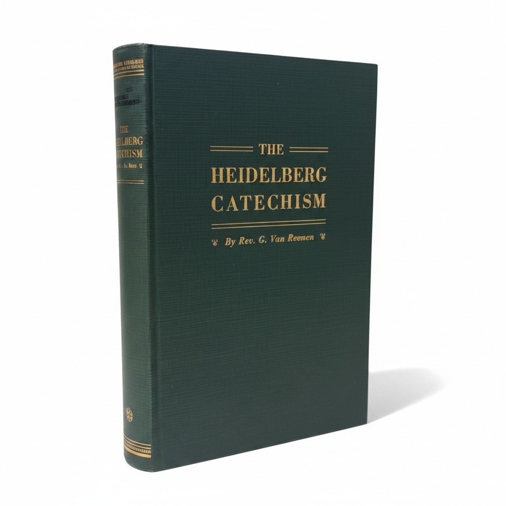 The Heidelberg Catechism HC by‎ Rev. Van Reenen